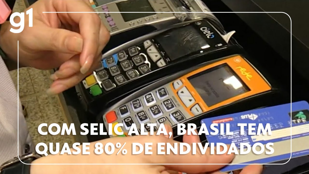 Jornal Hoje Com taxa Selic alta Brasil tem quase 80 de endividados e recorde de inadimplência