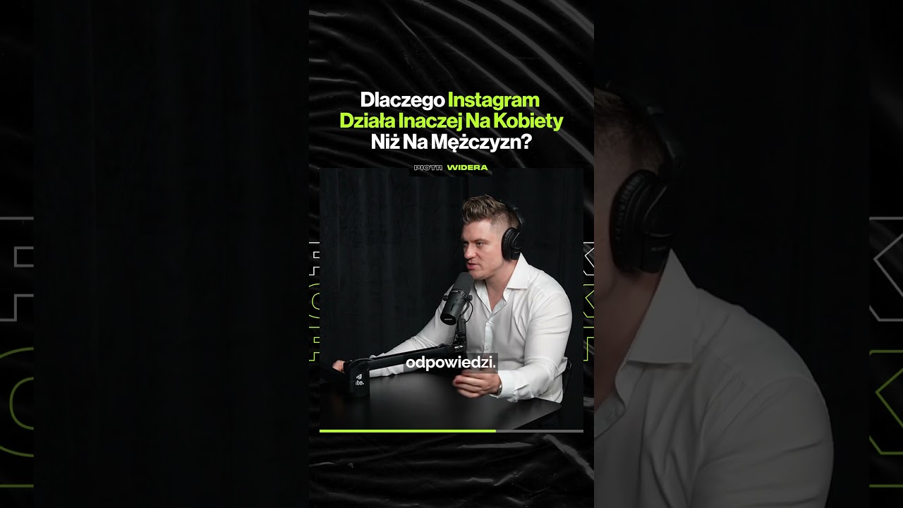 Dlaczego Instagram Działa Inaczej Na Kobiety Niż Na Mężczyzn? – ft. Piotr Widera @Interpersonalny