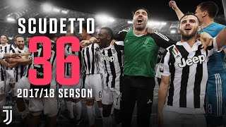 Juventus' 36th Scudetto: The 13th of May 2018 | How Juve Became #MY7H in the 2017/18 Season!