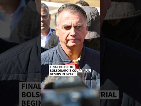 Final phase of Bolsonaro’s coup trial begins in Brazil