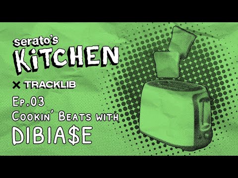 Serato's Kitchen x Tracklib | Live Beat making with Dibia$e Ep.3