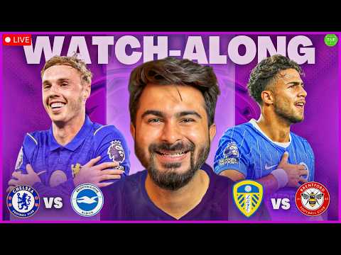 Chelsea <strong>v</strong> Brighton | Leeds <strong>v</strong> Brentford Watchalong LIVE | TFHD