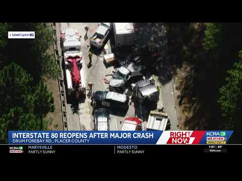 I-80 in Placer County reopens hours after massive crash