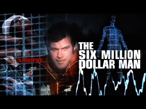 The Six Million Dollar Man'