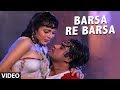Barsa Re Barsa [Full Song] | Aag Aur Shola