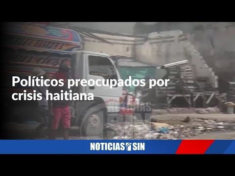 Políticos preocupados por crisis haitiana