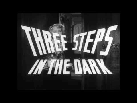 Three Steps in the Dark'