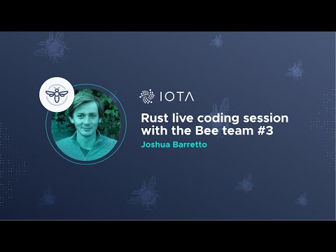 Rust live coding session with the Bee team #3 - Joshua Barretto