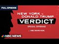 New York v. Donald Trump Verdict Special Coverage - May 30 | NBC News Now