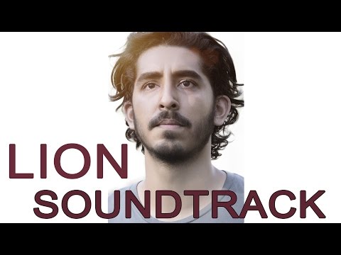 LION SOUNDTRACK 2016 | A long way home - Main Theme ᴴᴰ