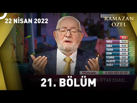 Necmettin Nursaçan'la İftar Saati - 22 Nisan 2022