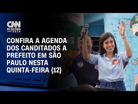 ​Confira a agenda dos candidatos a prefeito em São Paulo nesta quinta-feira (12) | BASTIDORES CNN