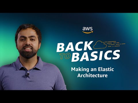 Back to Basics: Making an Elastic Architecture