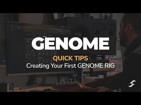GENOME Quick Tips | Creating Your First GENOME RIG