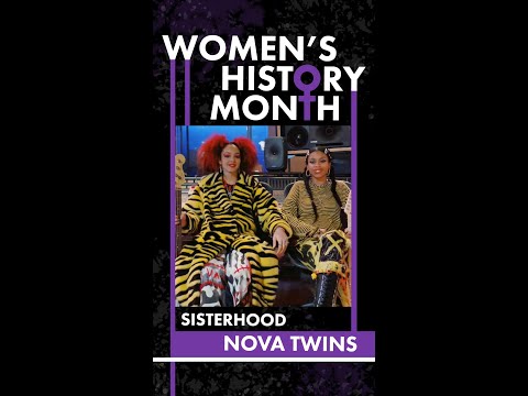 Sisterhood: Nova Twins