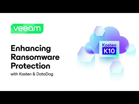 Enhancing Ransomware Protection with Kasten & DataDog