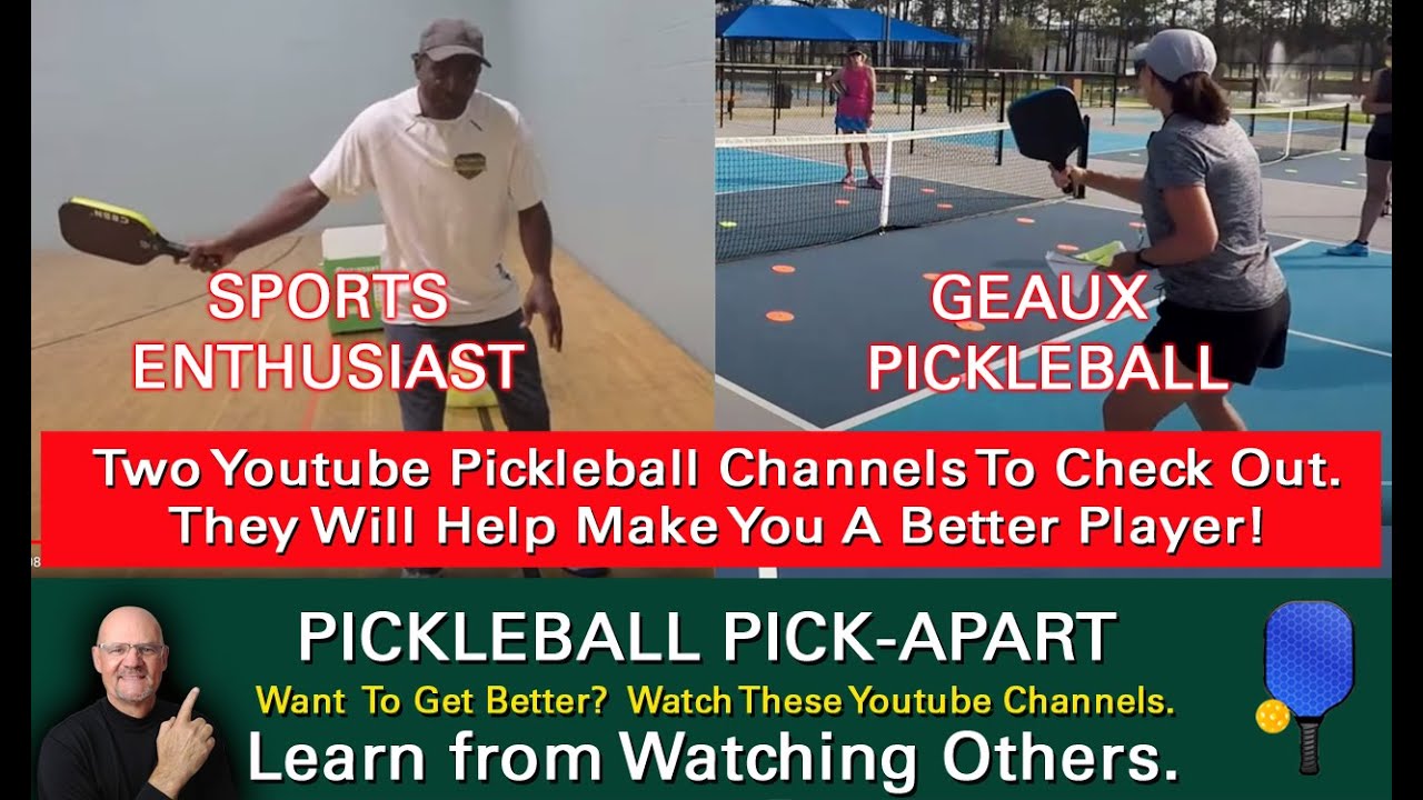 Pickleball! Want To Step Up Your Game? Check Out These Two Channels You Probably Don't Know About!