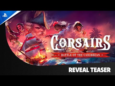 Corsairs - Battle of the Caribbean - Reveal Teaser Trailer | PS5 Games