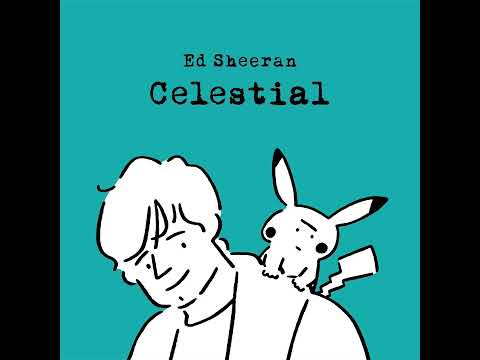 Ed Sheeran - Celestial (Acoustic)