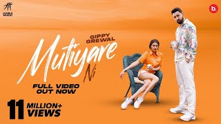 Mutiyare Ni – Gippy Grewal ft Olya Kryvenda | Punjabi Song Video HD
