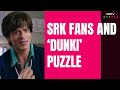 We Asked SRK Fans What Does DUNKI Mean | DUNKI Trailer | Shah Rukh Khan