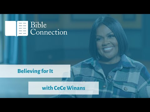 Believing for It with CeCe Winans