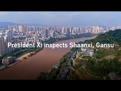 President Xi Jinping inspects Shaanxi, Gansu