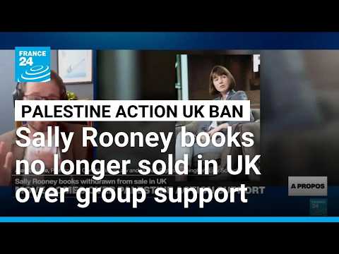 Sally Rooney books cannot be sold in UK amid Palestine Action ban: publisher • FRANCE 24 English