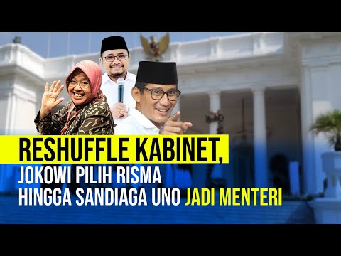 Reshuffle Kabinet, Jokowi Pilih Risma Hingga Sandiaga Uno Jadi Menteri