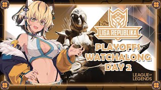 【LIGA REPUBLIKA WATCH ALONG】Playoffs Watch Along Day 2 *Amongus Ver*【g