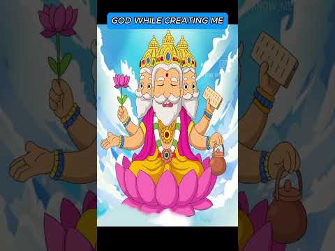 God while creating me🤣