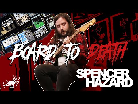 Board To Death! Ep. 38 - Spencer Hazard (Full of Hell) | EarthQuaker Devices