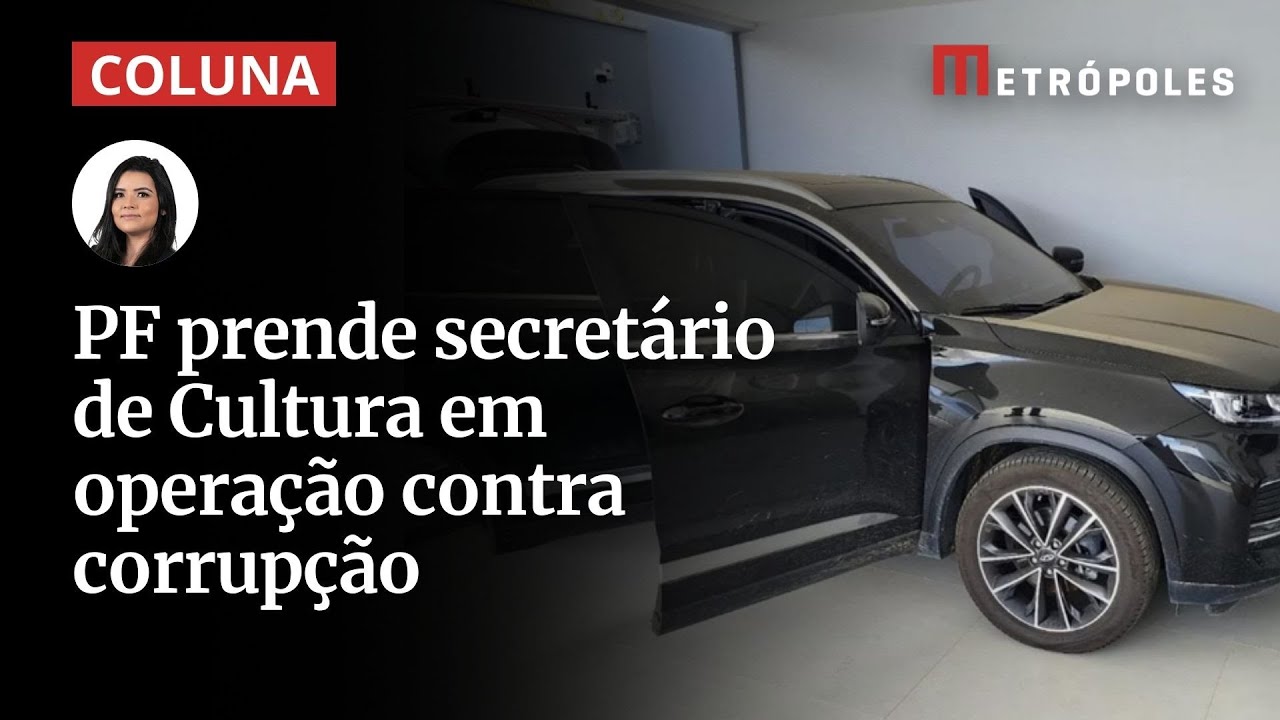 PF prende secretário de Cultura em operação contra corrupção