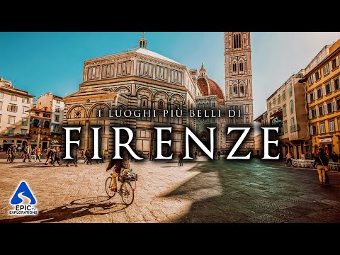 Firenze: I Luoghi più Belli da Visitare | Cosa Fare e Cosa Vedere