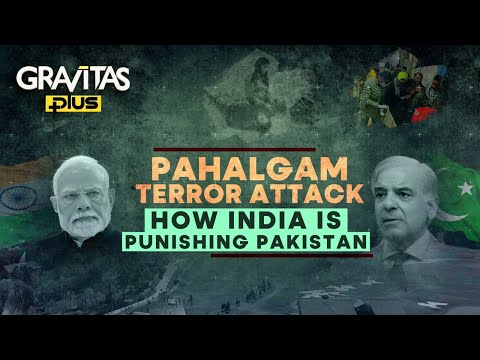 Pahalgam Terror Attack | India Punishes Terror Exporter Pakistan | Gravitas Plus