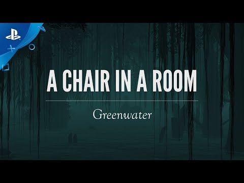 A Chair in a Room - Greenwater Launch Trailer | PS VR