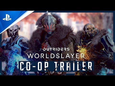 Outriders Worldslayer - Co-Op Launch Trailer | PS5 & PS4 Games