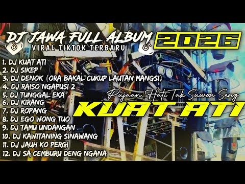 DJ KUAT ATI🎵SIKEP🎵DENOK | DJ JAWA FULL ALBUM 2026 - SOUNDRENALINE KARNAVAL HOREG