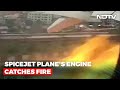 Caught on camera: SpiceJet plane to Delhi catches fire