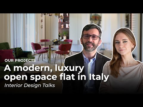 Furnishing a modern, luxury open space flat in Italy | Our projects -
Interior Design Talks #22