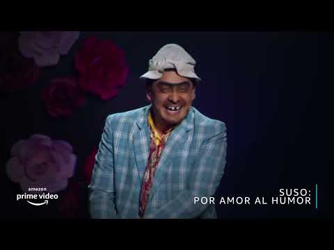 Suso: Por amor al Humor'