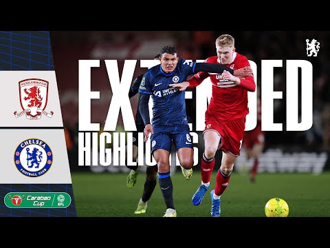 Middlesbrough 1-0 Chelsea | EXTENDED Highlights | Carabao Cup Semi-Final 1st Leg 23/24