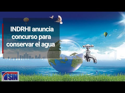 INDRHI anuncia concurso para conservar el agua