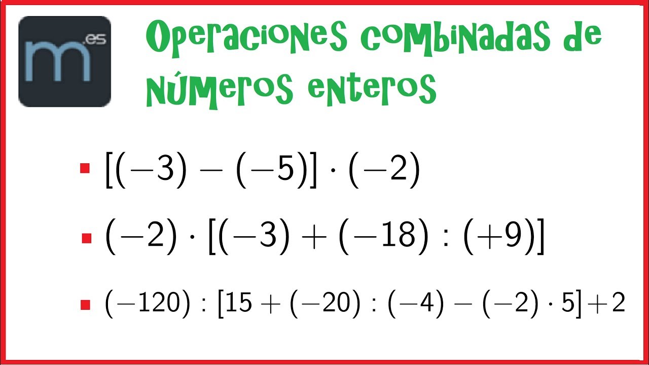 Operaciones combinadas de números enteros