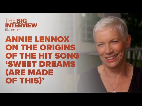 Annie Lennox On The Origins of Eurythmics' 'Sweet Dreams (Are Made Of This)' | The Big Interview