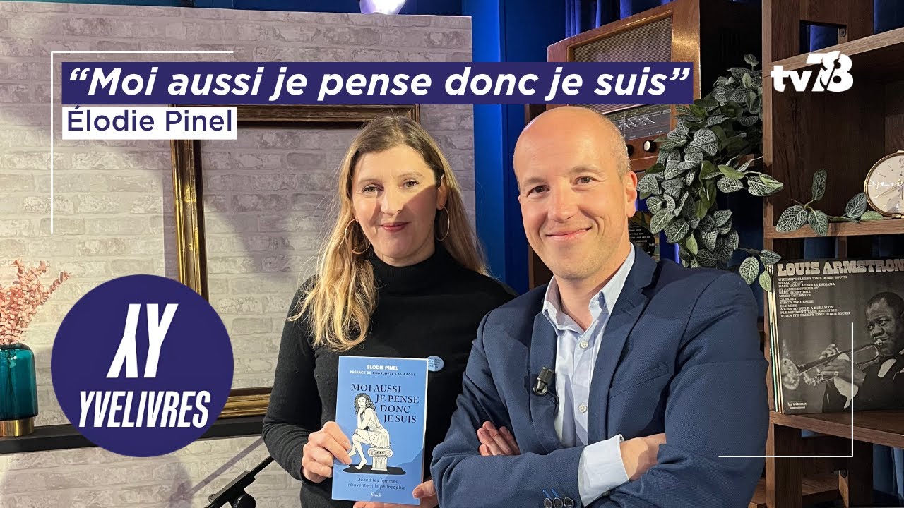 Où sont les femmes en philosophie ? l’invisibilisation des penseuses avec Élodie Pinel I Yvelivres