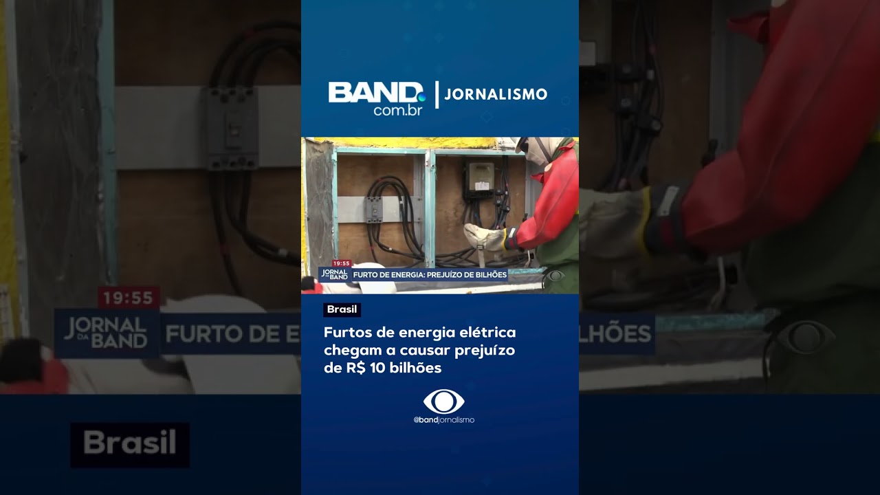 Furto de energia causa prejuízo bilionário