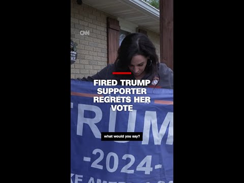 Fired Trump supporter regrets her vote