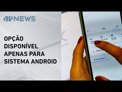 Pix por aproximação no celular começa a funcionar