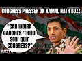 Kamal Nath | Congress On Kamal Naths BJP Switch Buzz: Baseless Reports